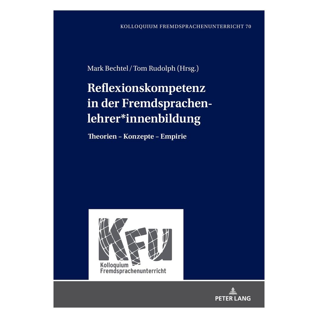 Peter Lang Reflexionskompetenz in der Fremdsprache (Deutsch, Hardcover, Mark Bechtel, Tom Rudolph) (67840388)