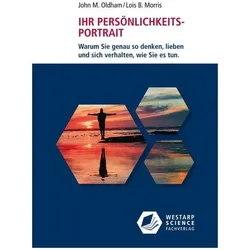 Ihr Persönlichkeits-Portrait, Sachbücher von Rita Höner, John M. Oldham, Lois B. Morris