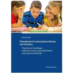 Dialogbasierte Leistungsbeurteilung mit Portfolios, Fachbücher von Lisa Kunze