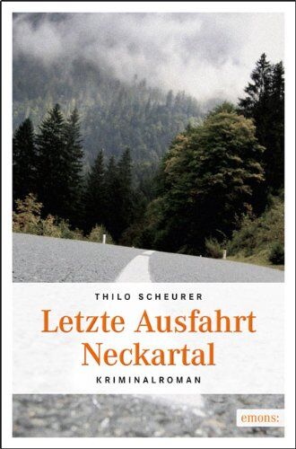 Thilo Scheurer - Letzte Ausfahrt Neckartal - Preis vom 09.10.2026 07:28:09 h