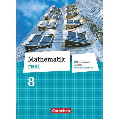 Mathematik real - Differenzierende Ausgabe Nordrhein-Westfalen - 8. Schuljahr, Gebundene Ausgabe von Reinhold Koullen,Wolfgang Hecht,Christine