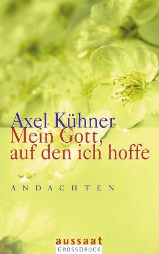 Axel Kühner - Mein Gott, auf den ich hoffe: Andachten - Preis vom 09.10.2026 07:28:09 h