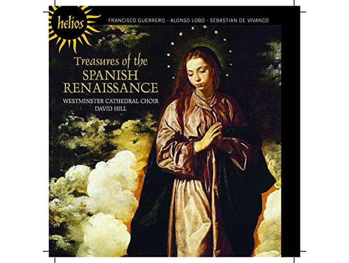 Westminster Cathedral Choir / Hill - Treasures Of The Spanish Renaissanc