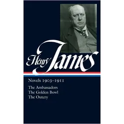 Henry James: Novels 1903-1911, Belletristik von Henry James