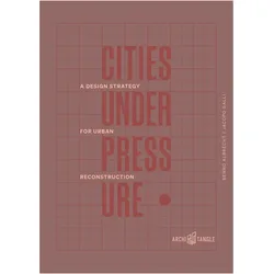Cities Under Pressure, Sachbücher von Benno Albrecht, Jacopo Galli