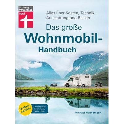 Das große Wohnmobil-Handbuch, Gebundene Ausgabe von Michael Hennemann, Stiftung Warentest