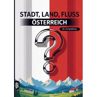 Stadt, Land, Fluss, Österreich, Taschenbuch von Grübelgold Rätselhefte, Grübelgold, 978-3-693-19321-1