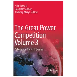 The Great Power Competition Volume 3, Fachbücher von Anthony Masys, Adib Farhadi, Ronald P. Sanders, Ronald, P Sanders