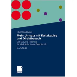 Mehr Umsatz mit Kaltakquise und Direktbesuch, Fachbücher von Christian Sickel