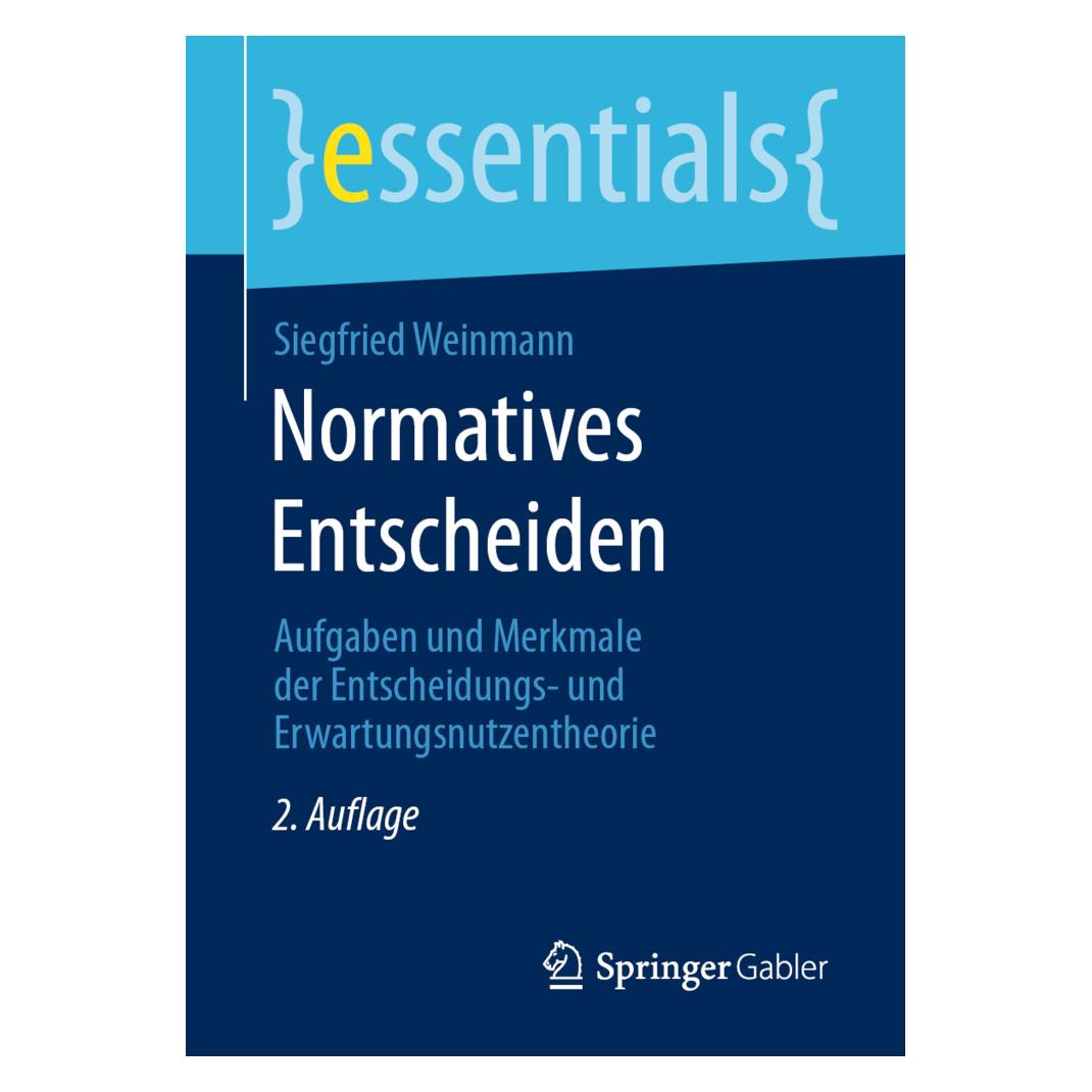 Springer Normatives Entscheiden (Deutsch, Siegfried Weinmann, 2020) (35151896)