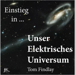 Einstieg in Unser Elektrisches Universum, Fachbücher von Tom Findlay