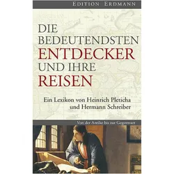 Die bedeutendsten Entdecker und ihre Reisen, Reisebücher von Hermann Schreiber, Heinrich Pleticha
