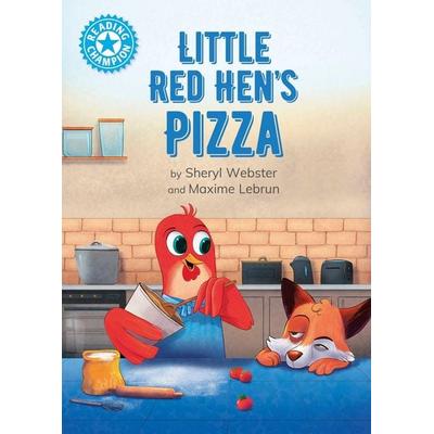 Reading Champion: Little Red Hen's Pizza, Taschenbuch von Sheryl Webster, Hachette Children's Book, 978-1-4451-7434-1
