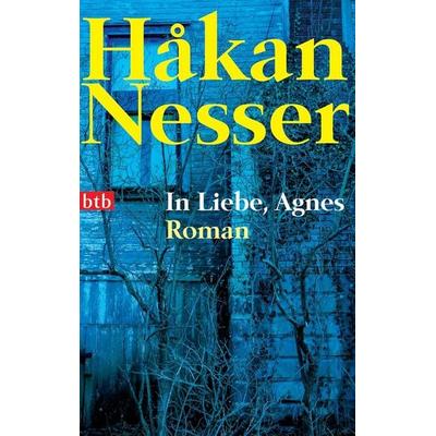 Nesser, H: In Liebe, Agnes, Taschenbuch von Hakan Nesser, btb