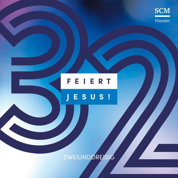 Feiert Jesus! 32 - Preis vom 09.10.2026 07:28:09 h