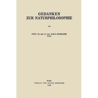 Gedanken zur Naturphilosophie, Taschenbuch von Paul Schilder, Springer Wien, 978-3-7091-9601-4