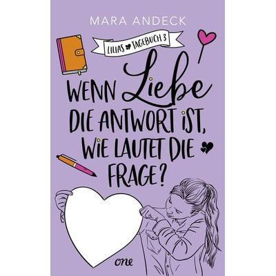 Wenn Liebe die Antwort ist, wie lautet die Frage?, Taschenbuch von Mara Andeck, ONE