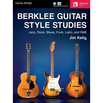 Berklee Guitar Style Studies, Taschenbuch von Jim Kelly, Berklee Press Publications, 978-0-87639-175-4