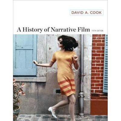 A History of Narrative Film, Taschenbuch von David A. Cook, W. W. Norton & Company, 978-0-393-92009-3