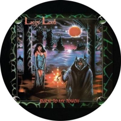 Burn to My Touch (Picture Disc) - Liege Lord, Vinyl