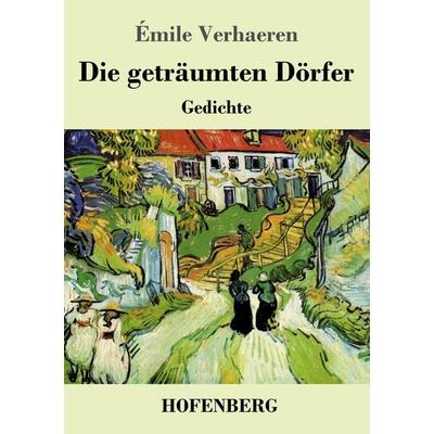 Die geträumten Dörfer, Taschenbuch von Émile Verhaeren, Henricus - Edition Deutsche Klassik, 978-3-7437-4233-8