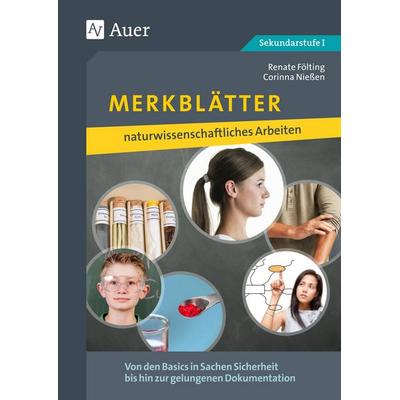 Merkblätter naturwissenschaftliches Arbeiten, Geheftet von Renate Fölting,Corinna Niessen, Auer Verlag in der AAP Lehrerwelt GmbH, 978-3-403-08220-0