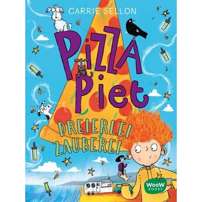 Pizza Piet: Dreierlei Zauberei, Gebundene Ausgabe von Carrie Sellon, Woow Books, 978-3-03967-016-1