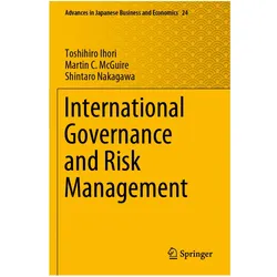 International Governance and Risk Management, Fachbücher von Toshihiro Ihori, Martin C. McGuire, Shintaro Nakagawa, Martin C McGuire