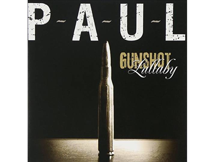 P-A-U-L - Gunshot Lullaby
