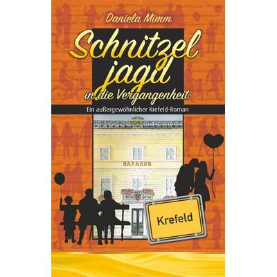 Schnitzeljagd in die Vergangenheit, Taschenbuch von Daniela Mimm, BoD – Books on Demand, 978-3-7448-6466-4