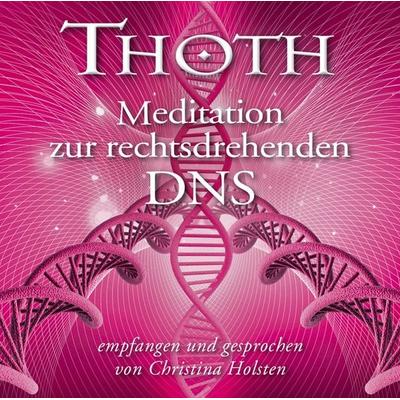 Thoth: Meditation zur rechtsdrehenden DNA - Christina Holsten, CD, 9783939373810