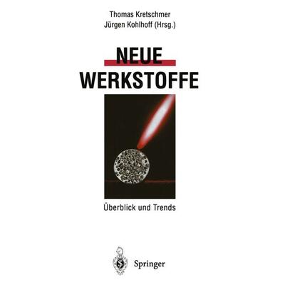Neue Werkstoffe, Taschenbuch von , Springer Berlin, 978-3-642-93564-0