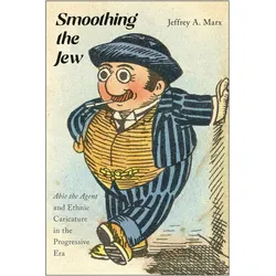 Smoothing the Jew, Sachbücher von Jeffrey A Marx