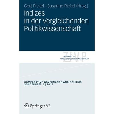 Indizes in der vergleichenden Politikwissenschaft, Taschenbuch von , Springer Fachmedien Wiesbaden GmbH, 978-3-531-18217-9