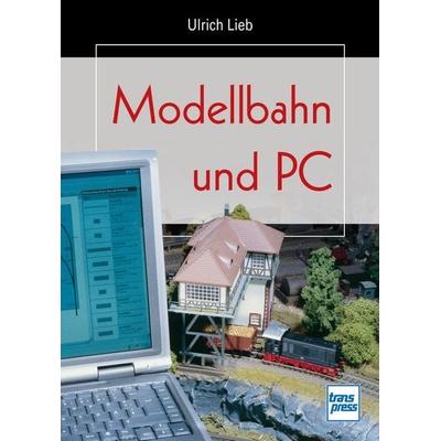 Modellbahn und PC, Gebundene Ausgabe von Ulrich Lieb, Motorbuch Verlag, 978-3-613-71327-7