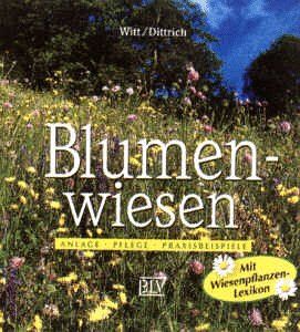 Reinhard Witt - Blumenwiesen. Anlage, Pflege, Praxisbeispiele - Preis vom 30.09.2026 09:01:18 h