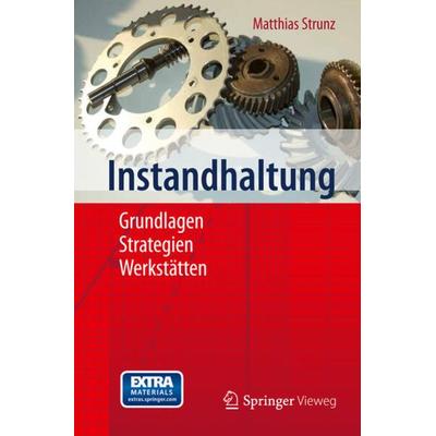 Instandhaltung, Taschenbuch von Matthias Strunz, Springer Berlin