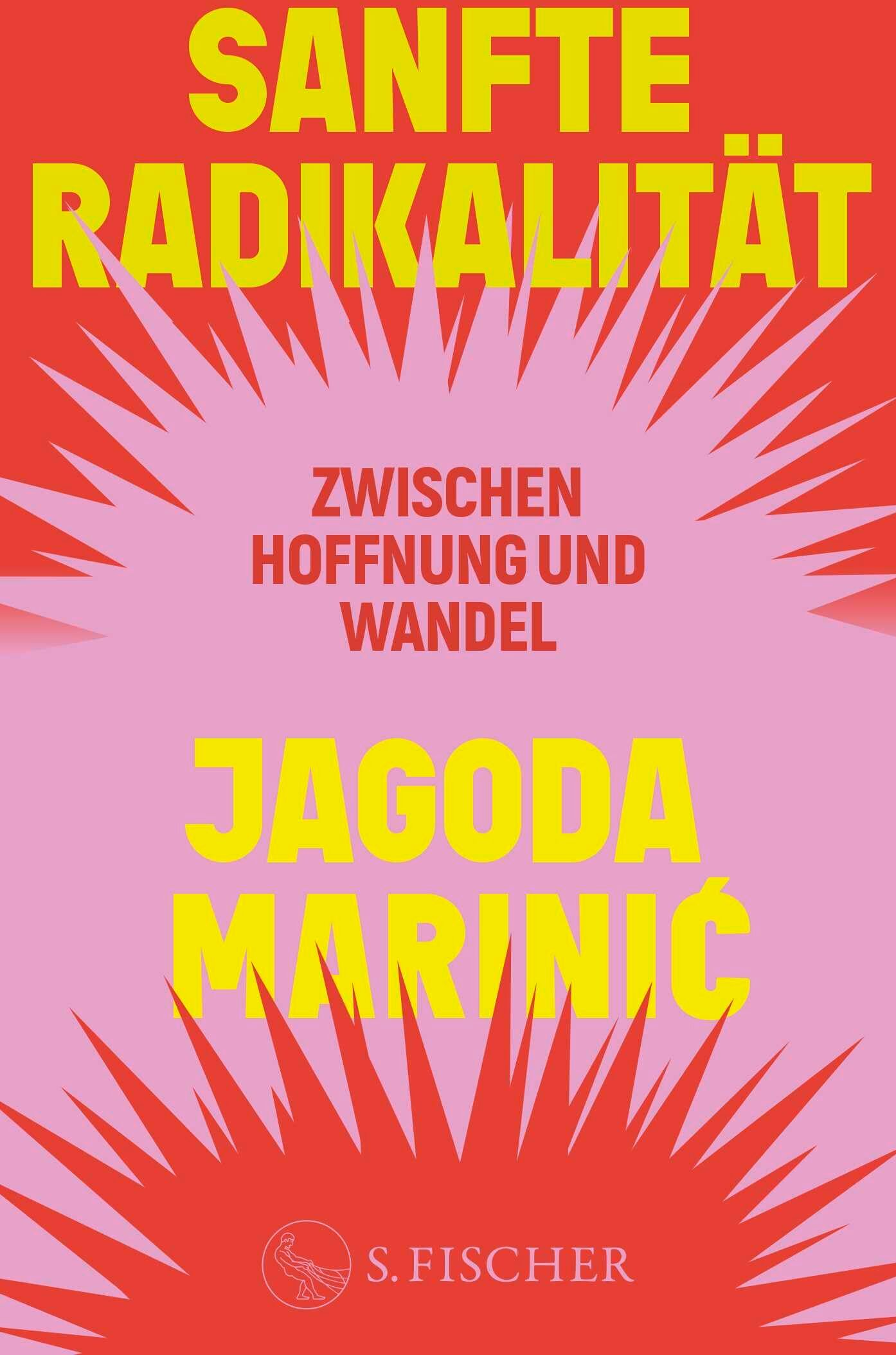 Jagoda Marinić - Sanfte Radikalität: Zwischen Hoffnung und Wandel - Preis vom 17.10.2026 19:25:27 h