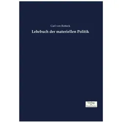 Lehrbuch der materiellen Politik, Fachbücher von Carl von Rotteck