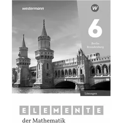 Elemente der Mathematik SI 6. Lsungen. Fr Berlin und Brandenburg, Schulbücher