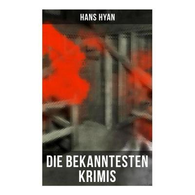 Die bekanntesten Krimis von Hans Hyan, Taschenbuch von Hans Hyan, Musaicum Books, 978-80-272-5790-4