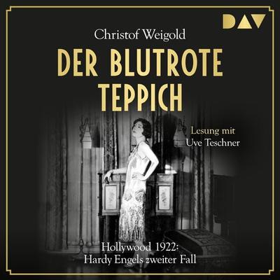 Der blutrote Teppich. Hollywood 1922: Hardy Engels zweiter Fall - Christof Weigold, Audio, 9783742409942