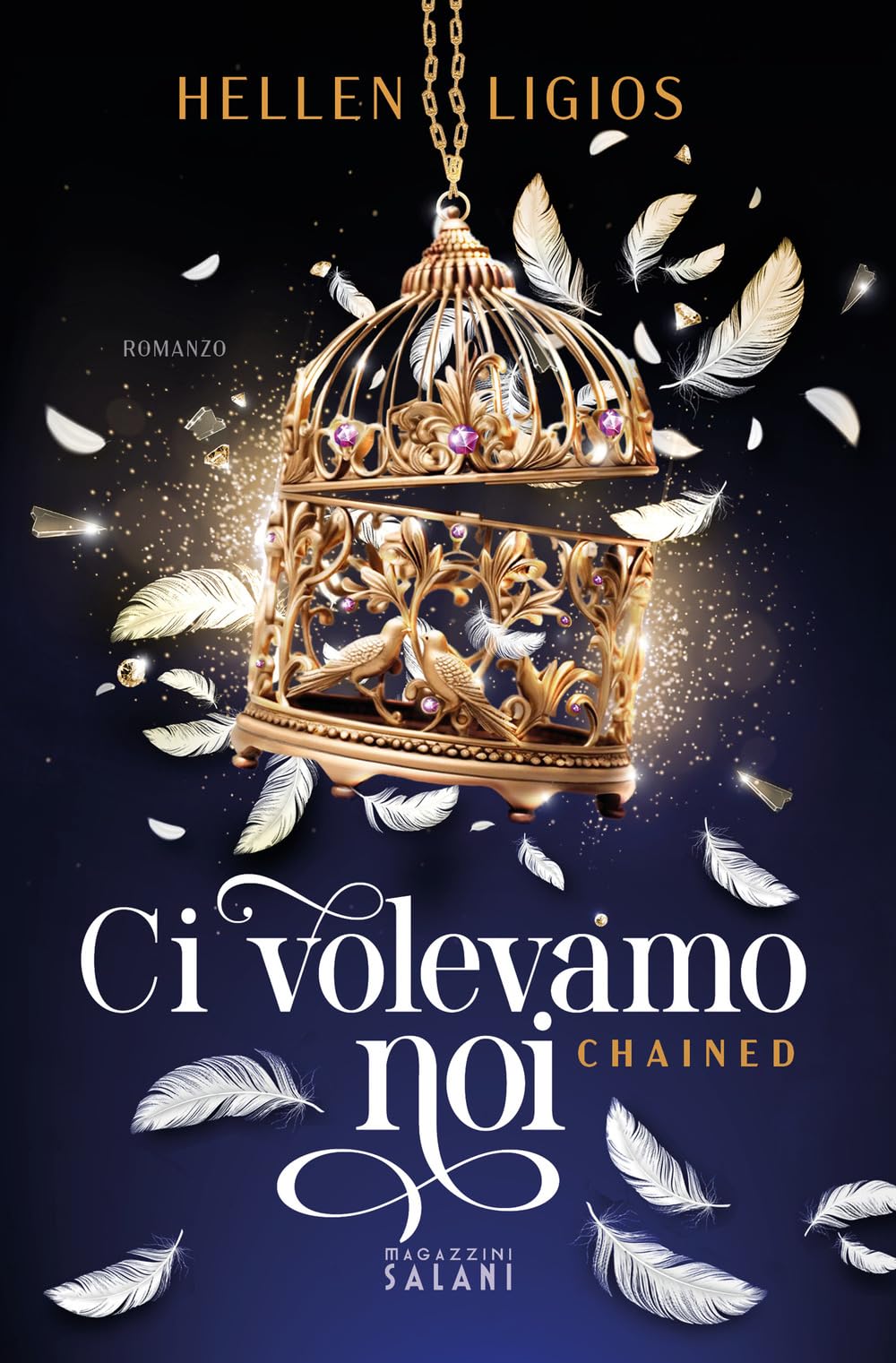 Hellen Ligios - Ci volevamo noi. Chained - Preis vom 30.09.2026 22:30:23 h