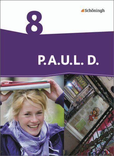 Frank Radke - P.A.U.L. D. - Ausgabe für Realschulen und Gesamtschulen: P.A.U.L. D. - Persönliches Arbeits- und Lesebuch Deutsch - Mittleres Schulwesen: Schülerbuch 8 - Preis vom 13.10.2026 19:28:25 h