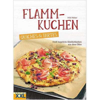 Flammkuchen, Quiches & Tartes, Gebundene Ausgabe von Felix Weber, Edition XXL, 978-3-89736-829-3