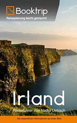 Booktrip - Irland Reiseführer: von Booktrip®: Reiseplanung leicht gemacht - Alle wesentlichen Informationen auf einen Blick - Preis vom 17.10.2026 19:25:27 h