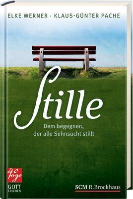 Klaus-Günter Pache - Stille: Dem begegnen, der alle Sehnsucht stillt - Preis vom 15.10.2026 23:06:25 h