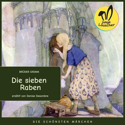 Die sieben Raben - Brüder Grimm, Audio, 9783991455820