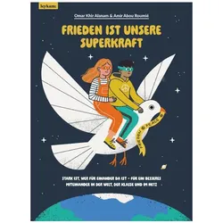 Frieden ist unsere Superkraft, Kinderbücher von Omar Khir Alanam