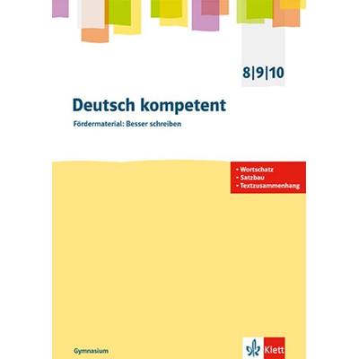 deutsch.kompetent 8/9/10. Fördermaterial: Besser schreiben, Taschenbuch von , Klett Schulbuchverlag, 978-3-12-316080-6